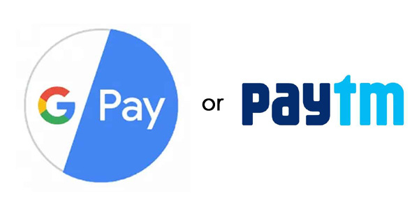 Paytm  &  Google pay